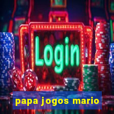 papa jogos mario